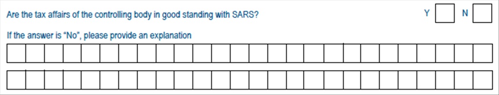 Screenshot of Are the tax affairs of the controlling body in good standing with SARS? Y or N. If the answer is "No", please provide an explanation